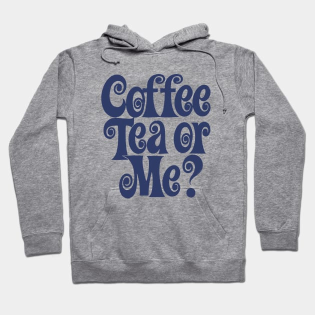 COFFEE TEA OR ME? Hoodie by toruandmidori